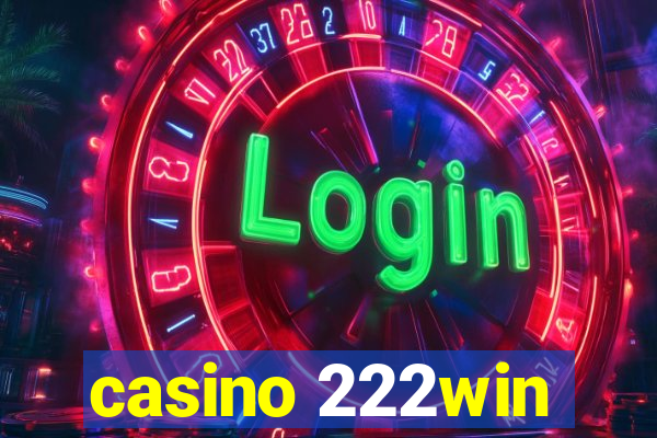 casino 222win